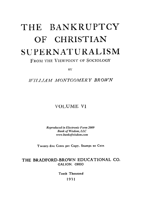 (image for) The Bankruptcy of Christian Supernaturalism, Vol. 6 of 10 Vols. - Click Image to Close
